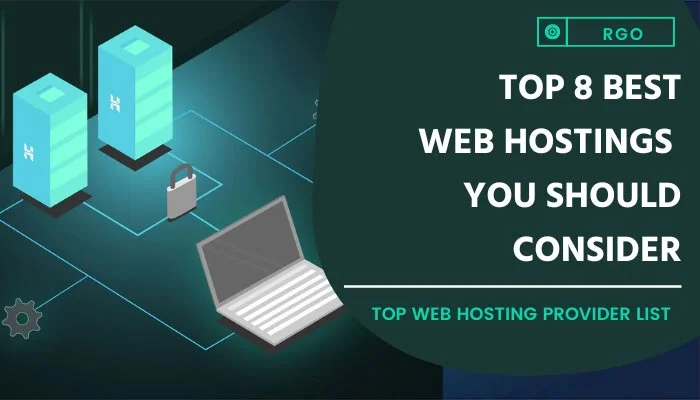 Top 8 Best Web Hosting Providers You Should Consider