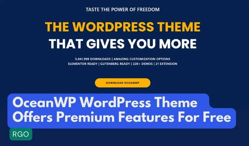 OceanWP Theme Review: OceanWP Offers Premium Features For Free